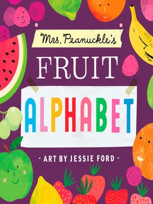 cover image of Mrs. Peanuckle's Fruit Alphabet